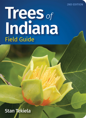 Trees of Indiana Field Guide 1647553806 Book Cover