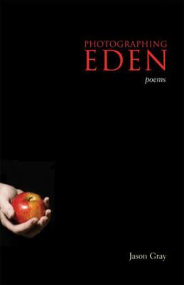 Photographing Eden: Poems 0821418351 Book Cover