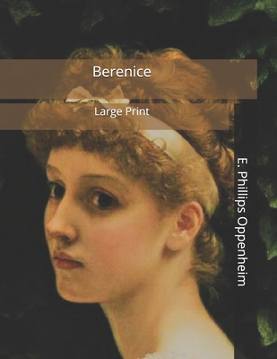 Berenice: Large Print 1678618675 Book Cover