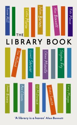 The Library Book. Anita Anand ... [Et Al.] 1781250057 Book Cover