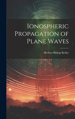 Ionospheric Propagation of Plane Waves 1019527358 Book Cover