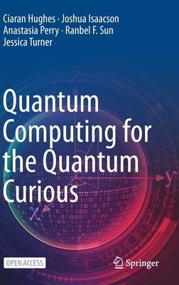 Quantum Computing for the Quantum Curious 3030616002 Book Cover