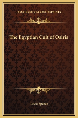 The Egyptian Cult of Osiris 1169240100 Book Cover