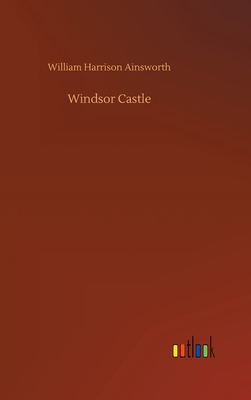 Windsor Castle 3734064074 Book Cover