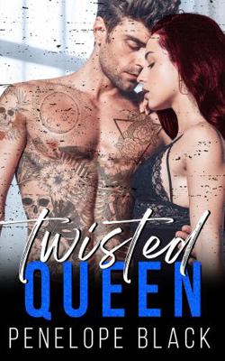 Twisted Queen : A Dark Mafia Romance
