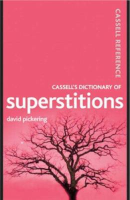 Cassell's Dictionary of Superstitions 0304365610 Book Cover