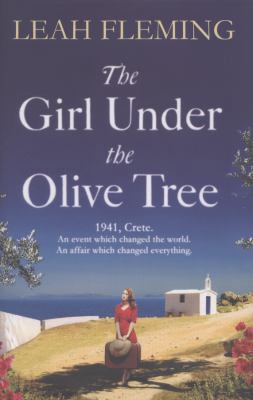 The Girl Under the Olive Tree. Leah Fleming 0857204041 Book Cover