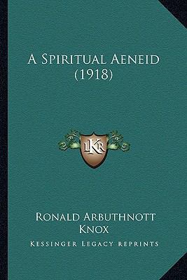 A Spiritual Aeneid (1918) 1164175149 Book Cover