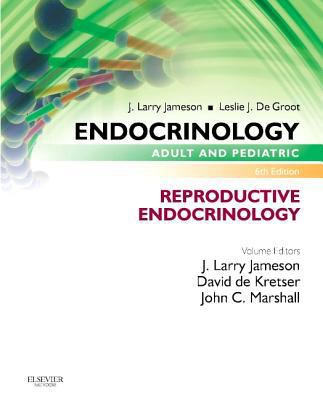 Endocrinology Adult and Pediatric: Reproductive... 0323240607 Book Cover