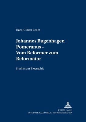 Johannes Bugenhagen Pomeranus - Vom Reformer zu... [German] 3631390807 Book Cover