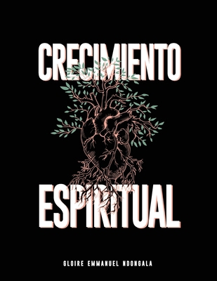 Crecimiento Espiritual [Spanish] B0CVLJMRYL Book Cover
