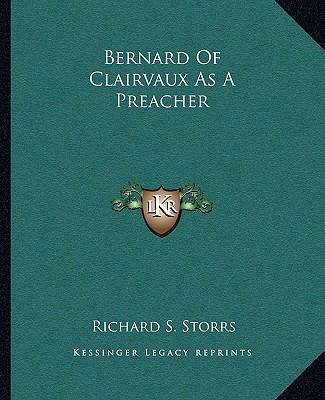 Bernard Of Clairvaux As A Preacher 1162904305 Book Cover