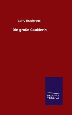 Die große Gauklerin [German] 3846060208 Book Cover