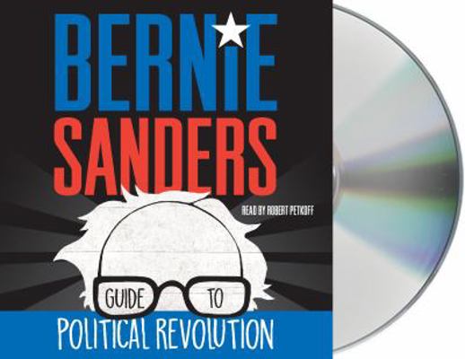 Bernie Sanders Guide to Political Revolution 1427295069 Book Cover