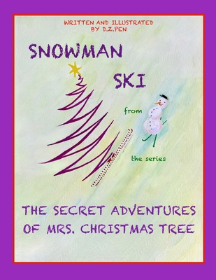 Snowman Ski from the series The Secret Adventur... B0BN7PD1XZ Book Cover