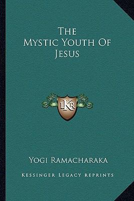 The Mystic Youth Of Jesus 1162841893 Book Cover