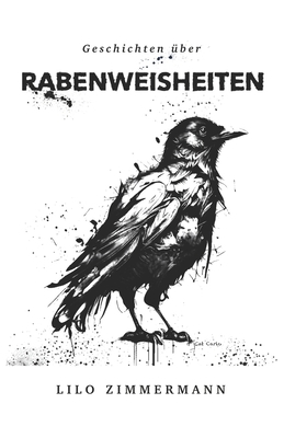 Geschichten über Rabenweisheiten [German] B0BTNTZG62 Book Cover