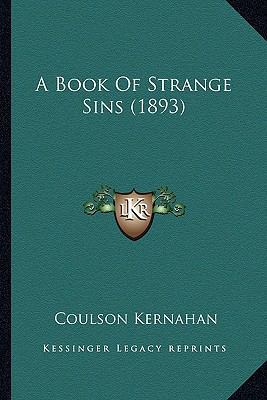 A Book Of Strange Sins (1893) 1166454916 Book Cover