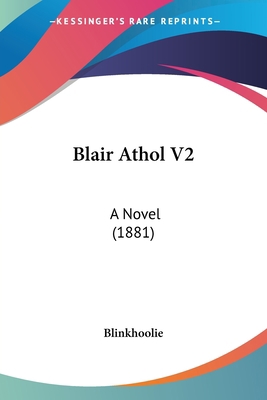 Blair Athol V2: A Novel (1881) 1120164702 Book Cover