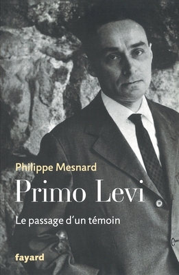 Primo Levi: Le passage d'un témoin [French] 2213643571 Book Cover
