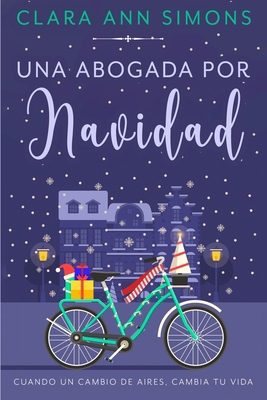 Una abogada por Navidad [Spanish] B0DMNVD5BT Book Cover
