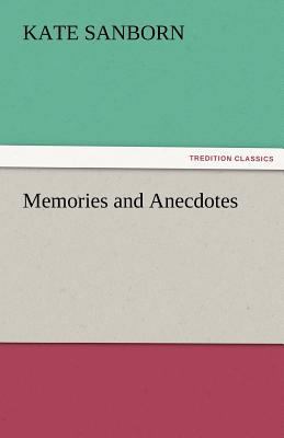 Memories and Anecdotes 384247766X Book Cover