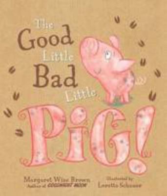 The Good Little Bad Little Pig 147234524X Book Cover