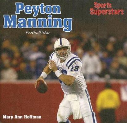 Peyton Manning: Football Star 1404235310 Book Cover