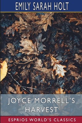 Joyce Morrell's Harvest (Esprios Classics) 1006036849 Book Cover