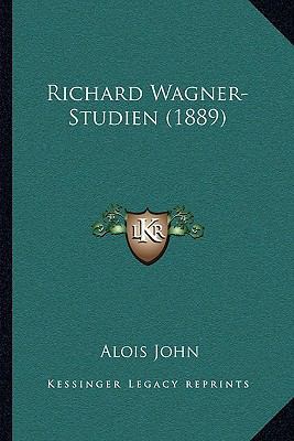 Richard Wagner-Studien (1889) [German] 1166282872 Book Cover