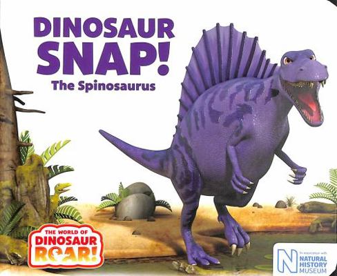 Dinosaur Snap! The Spinosaurus 1509843469 Book Cover
