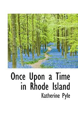 Once Upon a Time in Rhode Island 1110567677 Book Cover