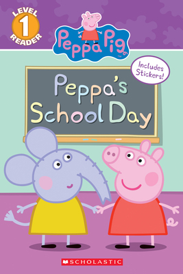 Peppa's School Day (Peppa Pig: Scholastic Reade... 1338327852 Book Cover