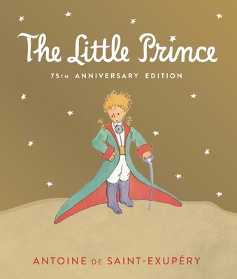 Little Prince: Includes the History and Making ... 1328479757 Book Cover