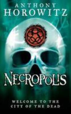 Necropolis: City of the Dead 1406318531 Book Cover