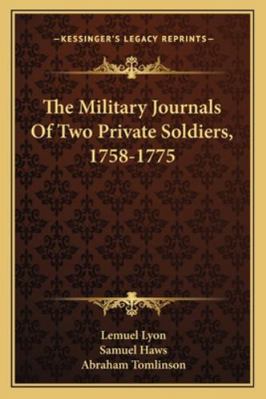 The Military Journals Of Two Private Soldiers, ... 1163258164 Book Cover