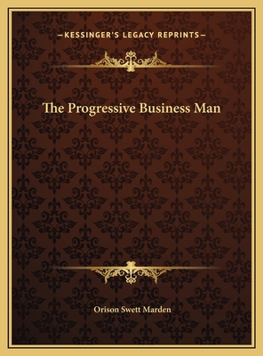 The Progressive Business Man 1169724809 Book Cover