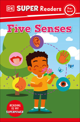 DK Super Readers Pre-Level Five Senses 0744075297 Book Cover