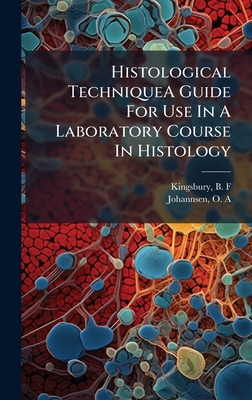Histological TechniqueA Guide For Use In A Labo... B0FJZC47VM Book Cover