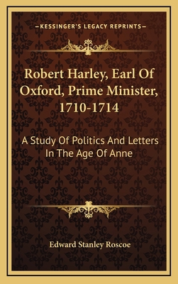 Robert Harley, Earl of Oxford, Prime Minister, ... 1163548839 Book Cover