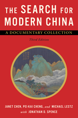 The Search for Modern China: A Documentary Coll... 0393920852 Book Cover