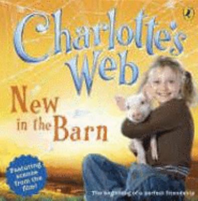 New in the Barn (Charlotte's Web) 0141321458 Book Cover