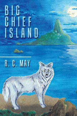 Big Chief Island 1532034318 Book Cover
