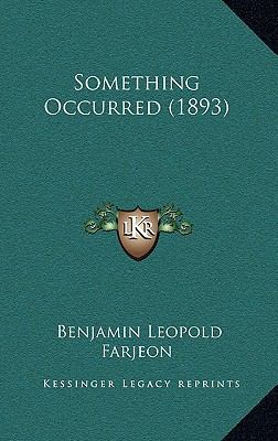 Something Occurred (1893) 1167004434 Book Cover