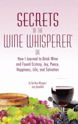 Secrets of the Wine Whisperer 0981822258 Book Cover