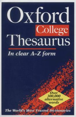 The Oxford College Thesaurus 0198603487 Book Cover