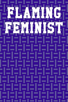 Flaming Feminist: Dot Grid Notebook 6"x9" 120 P... 1705970435 Book Cover