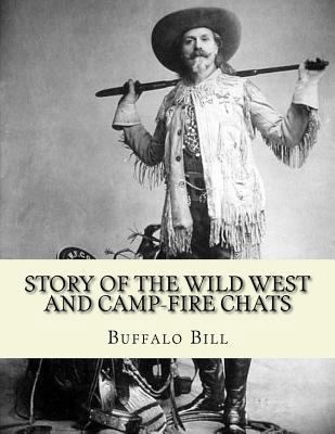 Story of the wild West and camp-fire chats: a f... 1983972975 Book Cover