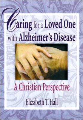 Caring for a Loved One with Alzheimer's Disease... 0789008734 Book Cover