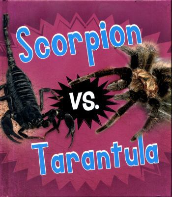 Scorpion Vs Tarantula 1474744494 Book Cover